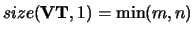 $size({\bf VT},1) = \min(m,n)$