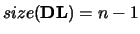 $size({\bf DL}) = n-1$